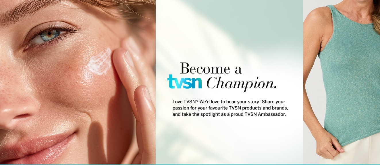 Become a TVSN Champion. Share your story and take the spotlight as a proud TVSN Ambassador.