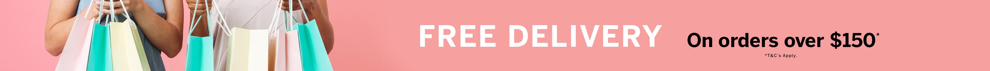 Free Delivery on orders over $150